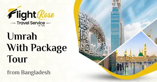 Umrah with package tour from Bangladesh